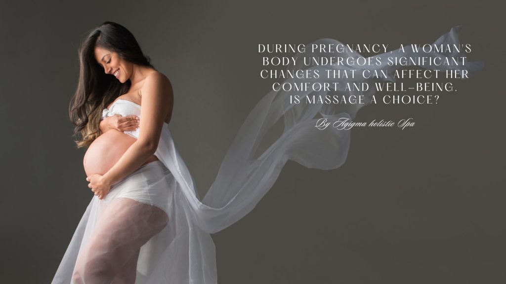 agigma holistic spa How Pregnancy Massage Benefits